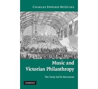 Music and Victorian Philanthropy: The Tonic Sol-Fa Movement