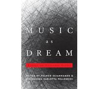 Music as Dream: Essays on Giacinto Scelsi
