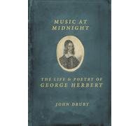 Music at Midnight: The Life and Poetry of George Herbert