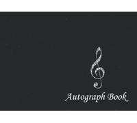Music Autograph Book (G Clef): Treble Clef, Signatures Blank Scrapbook, Blank Unlined Memory Journal, Keepsake Book, Celebrity Memorabilia Album Gift, ... Clubs, Social Groups, or Summer Camp Friends
