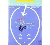 Music By Me Book Two (Fjh Piano Teaching Library, 2)