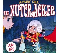 Music By Tschaikowsky / Cartoo - The Nutcracker. A Fairy Tale. CD+DVD