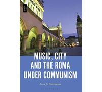 Music, City and the Roma under Communism