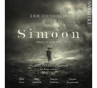 Music Co-Operative Scotland; Ian Ryan - Erik Chisholm: Simoon (Opera In One Act)