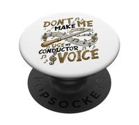Music Conductor Don't Make Me Use My Conductor Voice PopSockets Adhesive PopGrip