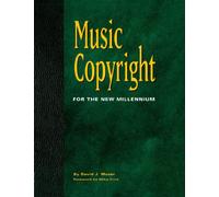Music Copyright for the New Millenium