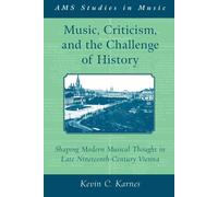 Music, Criticism, and the Challenge of History (AMS Stu - Paperback NEW Kevin Ka