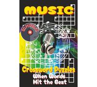 MUSIC Crossword Puzzles Book: Crossword Puzzles with Clear, Easy-to-Read Clues about Jazz, Rock, Classical, and More | 6x9 inches, 120 pages | 60 ... concert fans, and relaxing jam sessions.