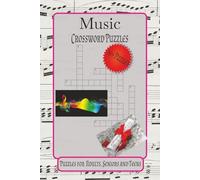 Music Crossword Puzzles: Crossword Puzzles with Easy to Read Print about Music, Music Instruments, Music Theory and More |6 x 9 inches, 120 pages | ... Gift for Vacation, Holidays and Relaxation.
