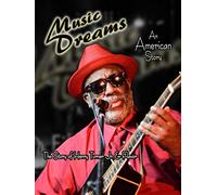 Music Dreams An American Story