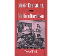 Music, Education, and Multiculturalism: Foundations and Principles