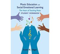 Music Education and Social Emotional Learning, Student Workbook