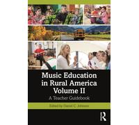 Music Education in Rural America Volume II : A Teacher Guidebook