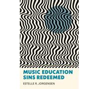 Music Education Sins Redeemed