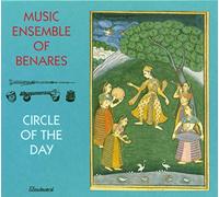 Music Ensemble of Benares - Circle Of The Day