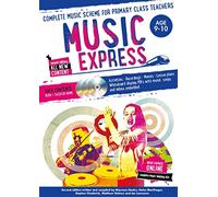 Music Express: Age 9-10 (Book + 3CDs + DVD-ROM): Complete music scheme for primary class teachers