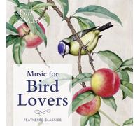 Music for Bird Lovers by Baroque Festival Orchestra, Souter, Giles, Spring, Gregory, Hamburg Radio Sympho (2013) Audio CD