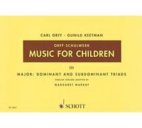 Music for Children: Volume 3: Major - Dominant and Subdominant Triads