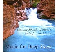 Music for Deep Sleep - Healing Sounds of Nature: Waterfall and Rain, The Ultimate Natural White Noise Meditation