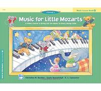 [(Music for Little Mozarts Music Lesson Book, Bk 2 )] [Author: Gayle Kowalchyk] [Jun-1999]