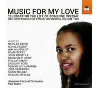 Ukrainian Fo/Mann - Music for my Love: Celebrating the Life of Someone Special - 100+ New Works for String Orchestra, Volume Two