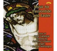 The Choir of Wells Cathedral - Music For Passiontide And Easter (Crossland)