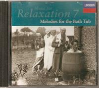 Music for Relaxation 7 - Melodies for the Bath Tub