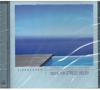 Music for Stress Relief (Lifescapes the Wellness Seeker)