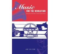 Music for the Revolution : Musicians and Power in Early Soviet Russia