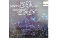 Music For The Royal Fireworks / Concerti Grossi Nos 3, 4, 8-LP