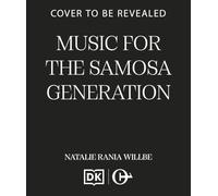 Music for the Samosa Generation: An uplifting, relatable read to make your heart sing, by the Comedy Women in Print winner