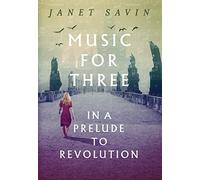 Music for Three in a Prelude to Revolution