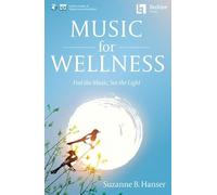 Music for Wellness: Feel the Music, See the Light