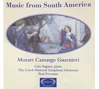 Music from South America: Mozart Camargo Guarnieri by Caio Pagano
