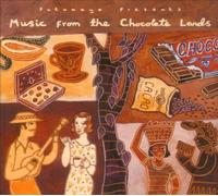 Music from the Chocolate Lands by Putumayo Presents (2008-07-01)