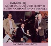 Music from the Mauve Decades by Ingham, Gordon, Smith (1994-05-19j