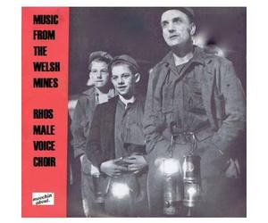 Music From the Welsh Mines by Rhos Male Voice Choir (2014-05-13)