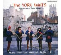 The York Waits - Music from the time of Richard III