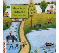 Music From Vietnam 3: Ethnic Minorities
