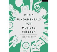 Music Fundamentals for Musical Theatre