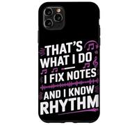 Music funny, that's what i do, i fix notes and i know rhythm Case for iPhone 11 Pro Max