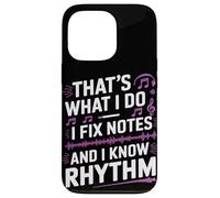 Music funny, that's what i do, i fix notes and i know rhythm Case for iPhone 13 Pro