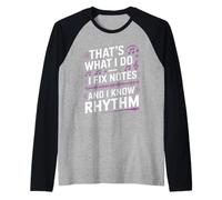 Music funny, that's what i do, i fix notes and i know rhythm Raglan Baseball Tee