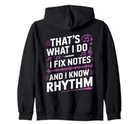 Music funny, that's what i do, i fix notes and i know rhythm Zip Hoodie
