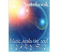 Music Heals The Soul: Notebook