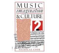 Music, Imagination, And Culture (Clarendon Paperbacks)