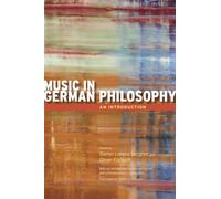 Music in German Philosophy : An Introduction