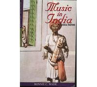 Music in India: The Classical Traditions