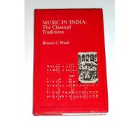 Music in India: The Classical Traditions