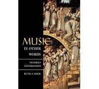Music in Other Words: Victorian Conversations (California Studies in 19th-Century Music): 12